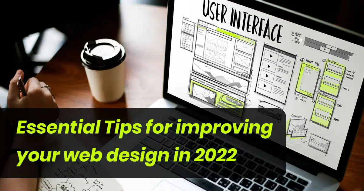 Essential-Tips-for-improving-your-web-design-in-2022