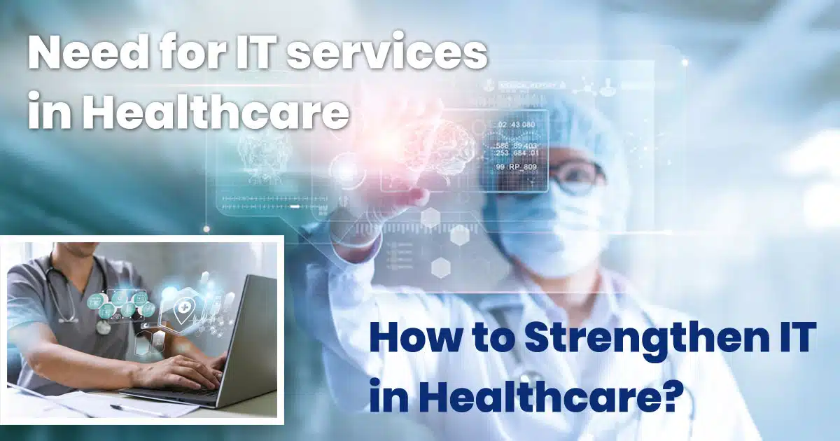 Need-for-IT-services-in-Healthcare